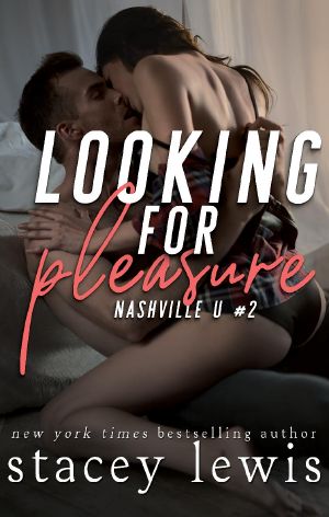 [Nashville U 02] • Looking for Pleasure